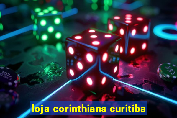 loja corinthians curitiba